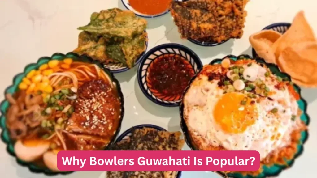 Why Bowlers Guwahati Is Popular?