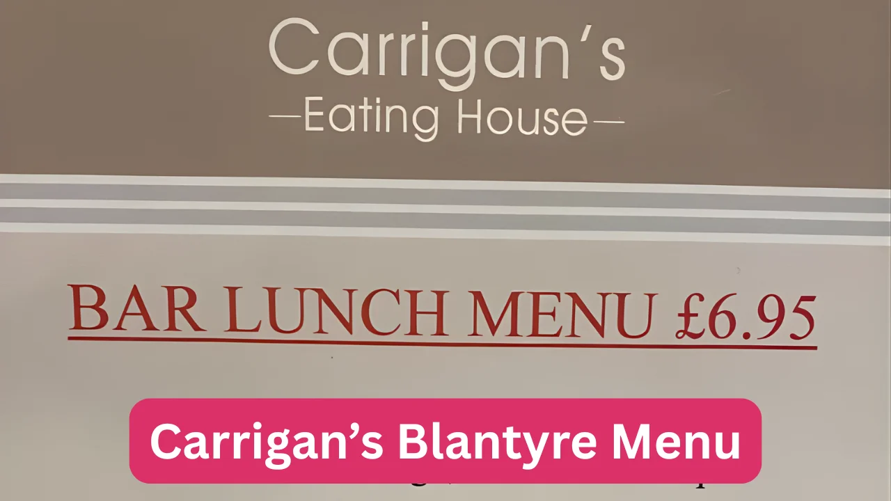 Carrigan’s Blantyre Menu