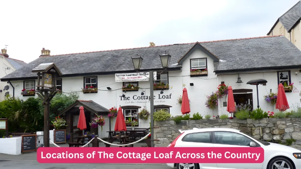 Locations of The Cottage Loaf Across the Country