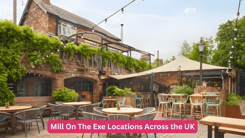 Mill On The Exe Locations Across the UK