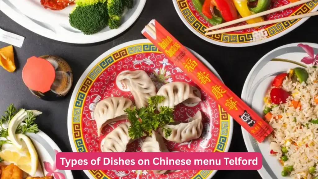 Types of Dishes on Chinese menu Telford
