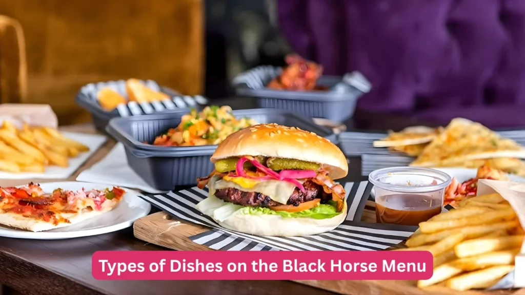 Types of Dishes on the Black Horse Menu