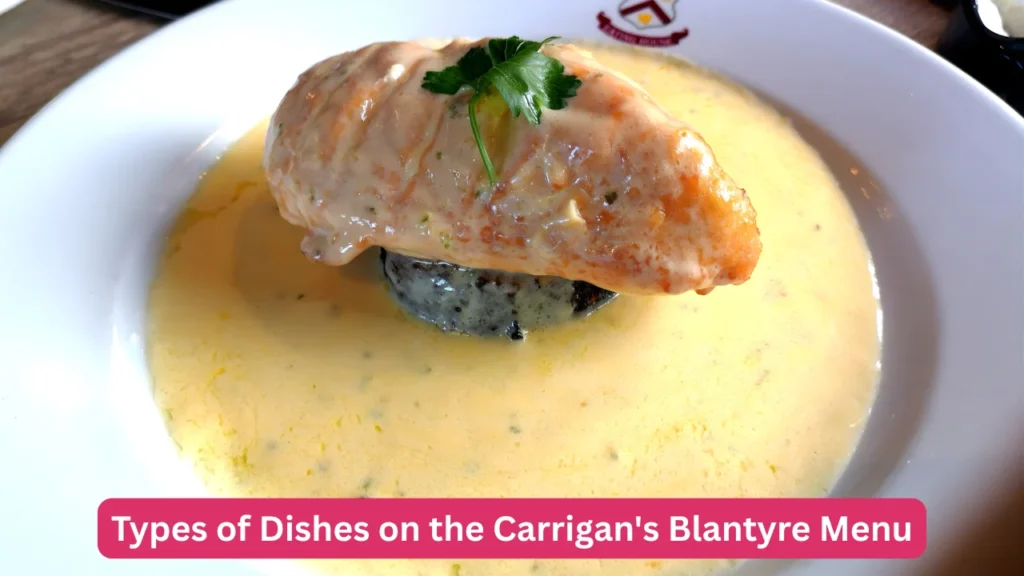 Types of Dishes on the Carrigan's Blantyre Menu