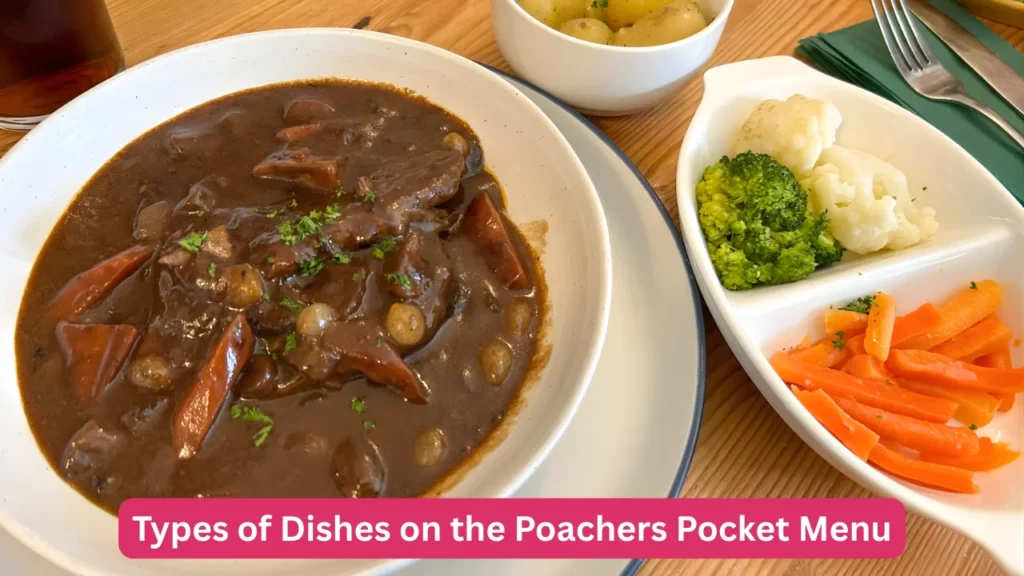 Types of Dishes on the Poachers Pocket Menu