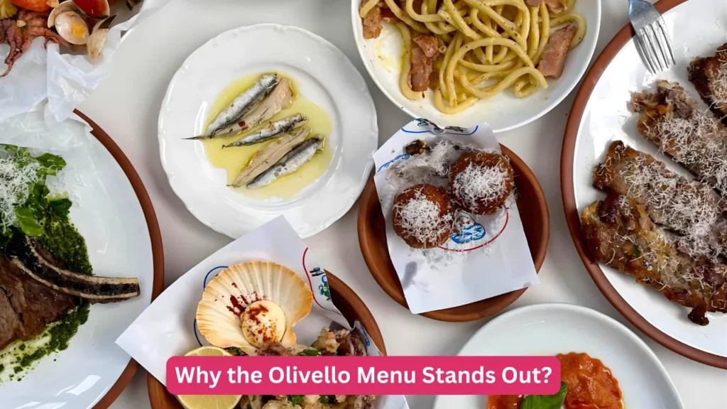Why the Olivello Menu Stands Out?