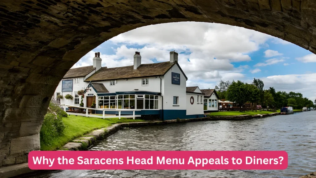Why the Saracens Head Menu Appeals to Diners?